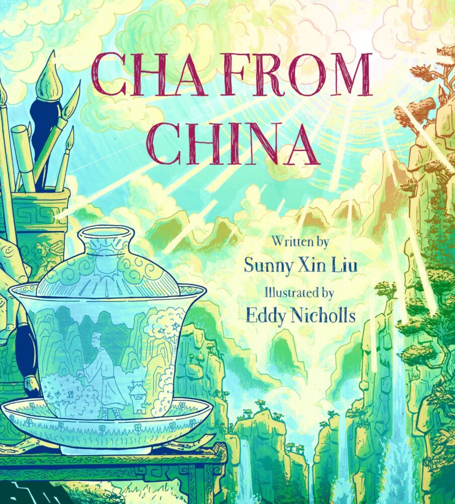 Cover art of "Cha from China" is vibrant, featuring a detailed teacup and lid with blue patterns, set against a lush, sunlit mountainous landscape.
