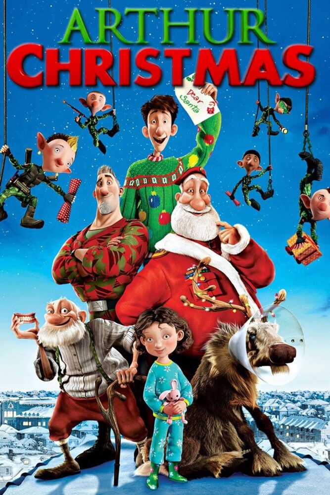 Poster for the animated film Arthur Christmas. The title “ARTHUR CHRISTMAS” appears in large green and red letters at the top. Below, a group of animated characters stand on a snowy rooftop overlooking a snow-covered town. At the centre are Santa Claus in a red suit and Arthur in a green Christmas jumper holding a letter addressed to Santa. Surrounding them are several elves suspended on ropes, an elderly character with a walking stick, a child holding a soft toy, and a reindeer wearing a protective cone. The scene is set against a bright blue, snowy sky.